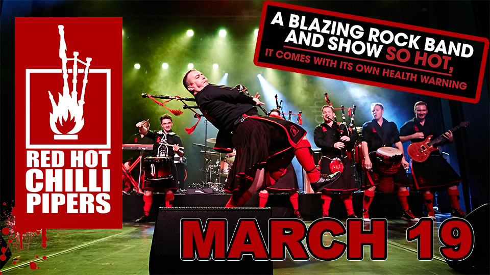 ejer smeltet privatliv The Red Hot Chilli Pipers – March 19 – Marion Cultural and Civic Center –  City of Marion